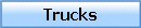 Trucks